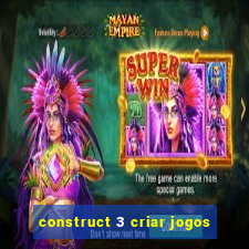 construct 3 criar jogos